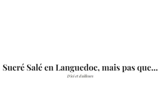 Domaine Gayda &#038; Bourdasso &#8211; Sucré Salé en Languedoc