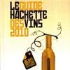LE GUIDE HACHETTES DES VINS 2010