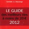 Domaine Gayda Cépages Syrah et Grenache 2009, LE GUIDE des Meilleurs Vins à moins de 20 € 2012, La Revue du Vin de France